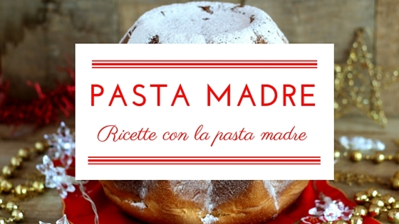 PASTA MADRE